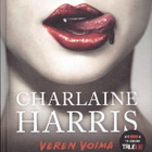 Charlaine Harris - Veren voima & Verenjanoa Dallasissa - pikkukuva 1