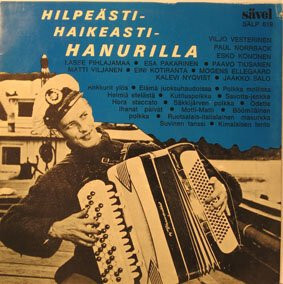 (LP) Useita esittäjiä: Hilpeästi-Haikeasti-Hanurilla [1969]