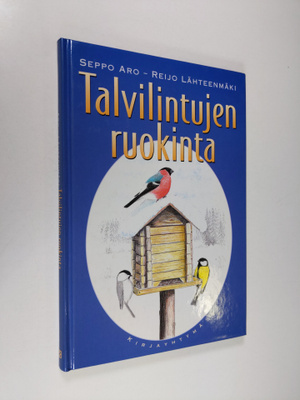 Seppo Aro : Talvilintujen ruokinta