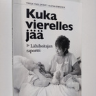 Tarja Tallqvist : Kuka vierelles jää (signeerattu) - pikkukuva 1