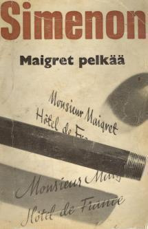 Georges Simenon : Maigret pelkää