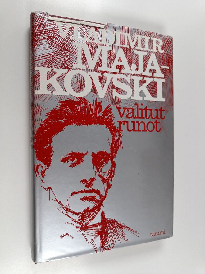 Vladimir Majakovski : Valitut runot ; Kuinka säkeitä valm...