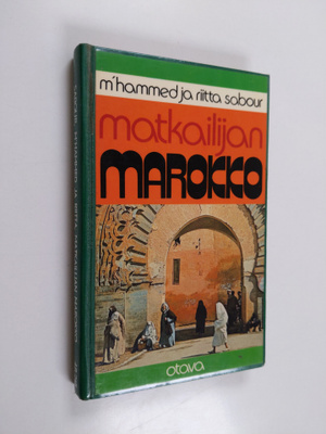 M'hammed Sabour : Matkailijan Marokko