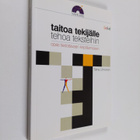 Taina Uimonen : Taitoa tekijälle, tehoa teksteihin : opas... - pikkukuva 1