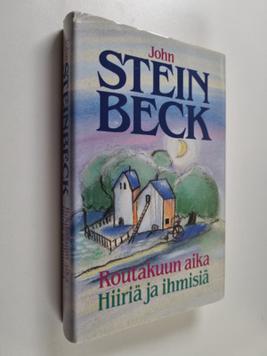 John Steinbeck : Routakuun aika ; Hiiriä ja ihmisiä