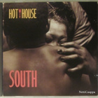 Hot House • South CD - pikkukuva 1