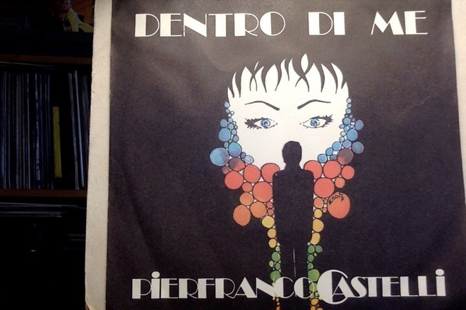 PIERFRANCO CASTELLI :: DENTRO DI ME : VINYYLI TEST  RARE 7"
