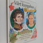 Berndt Tallerud : Vårt kungahus : familjen Bernadottes sp... - pikkukuva 1