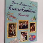 Sarah Courtauld : Ison-Britannian kuninkaalliset : tarrak... - pikkukuva 1