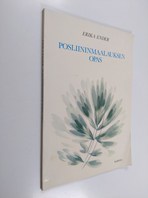 Erika Ender : Posliininmaalauksen opas