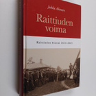 Jukka Ahonen : Raittiuden voima : Raittiuden ystävät 1853... - pikkukuva 1