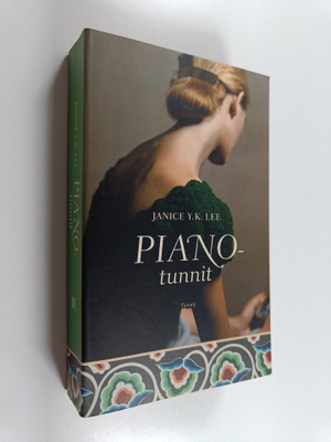 Janice Y. K. Lee : Pianotunnit