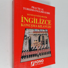 Kendi kendine pratik Ingilizce konusma kilavuzu = Practic... - pikkukuva 1