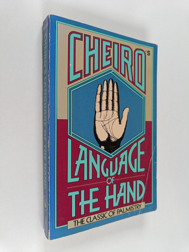 Cheiro : Cheiro's Language of the Hand - The Classic of P...