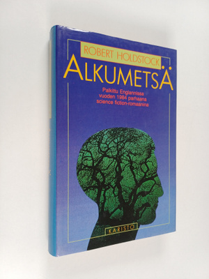 Robert Holdstock : Alkumetsä