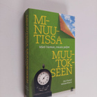 Richard Wiseman : Minuutissa muutokseen : mieti hieman, m... - pikkukuva 1