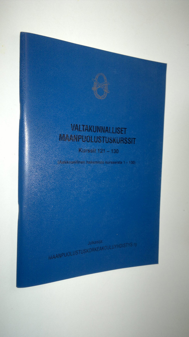 Valtakunnalliset maanpuolustuskurssit, kurssit 121-130 ; ...