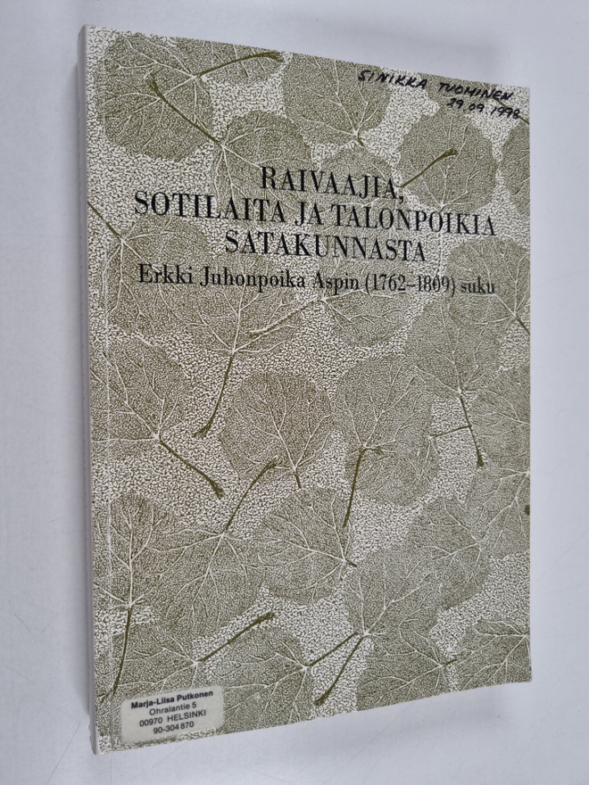 Marja-Liisa Putkonen : Raivaajia, sotilaita ja talonpoiki...