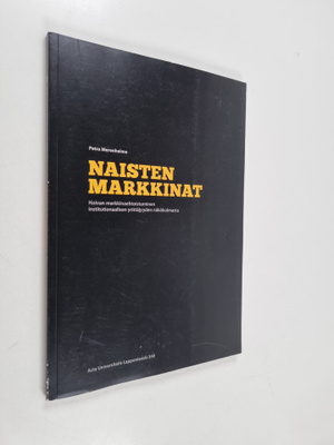 Petra Merenheimo : Naisten markkinat : Hoivan markkinaeht...