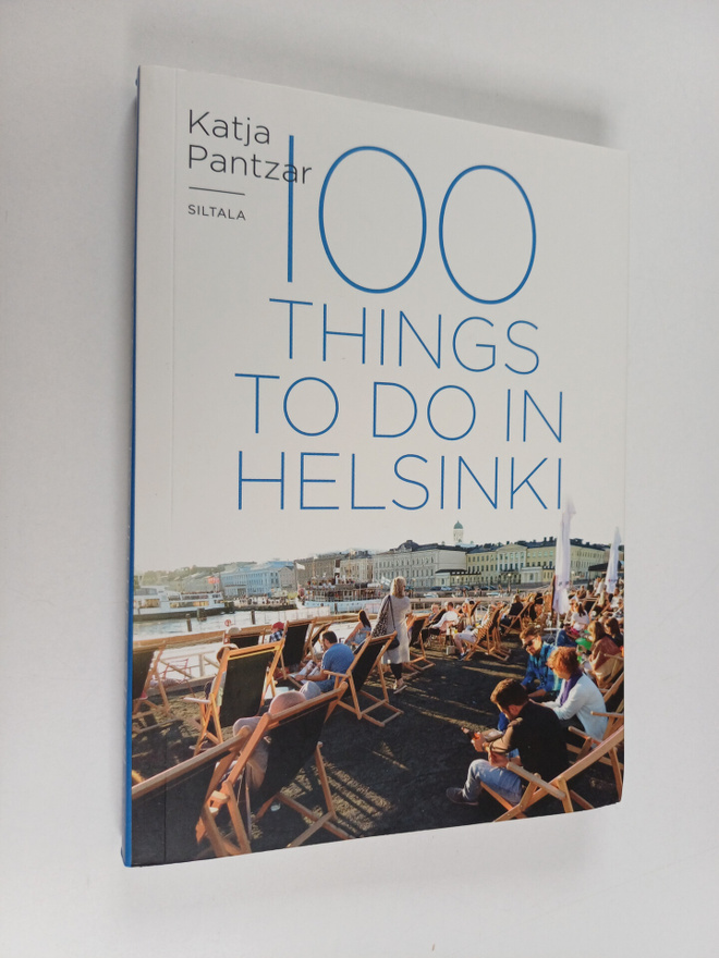 Katja Panzar : 100 things to do in Helsinki - Hundred thi...