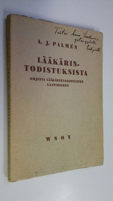 A. J. Palmen : Lääkärintodistuksista : ohjeita lääkärinto...
