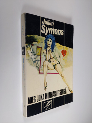 Julian Symons : Mies joka murhasi itsensä
