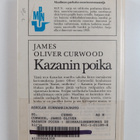 James Oliver Curwood : Kazanin poika : seikkailukertomus ... - pikkukuva 2