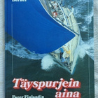 Mikki Berner: Täyspurjein aina (Huom! nimikirjoitus) - pikkukuva 1