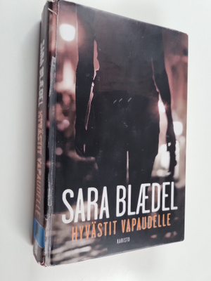 Sara Blädel : Hyvästit vapaudelle
