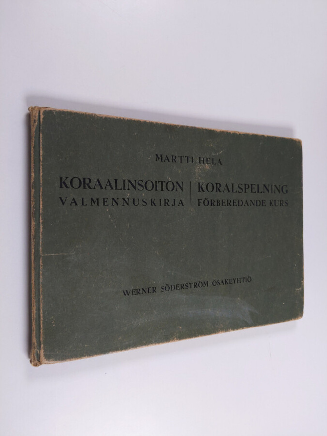 Martti Hela : Koraalinsoiton valmennuskirja = Koralspelni...