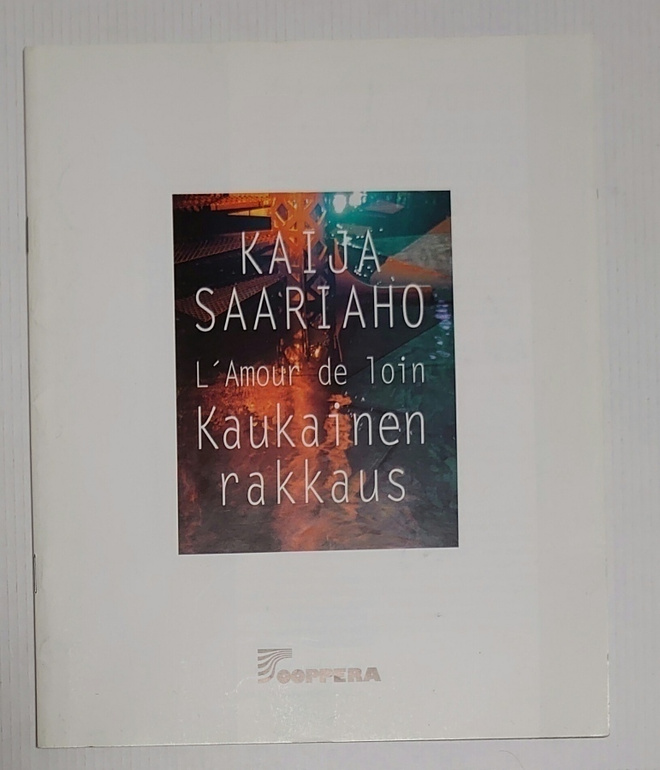 Kaija Saariaho - Kaukainen Rakkaus