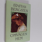 Staffan Bergsten : Omvägen hem : roman - pikkukuva 1