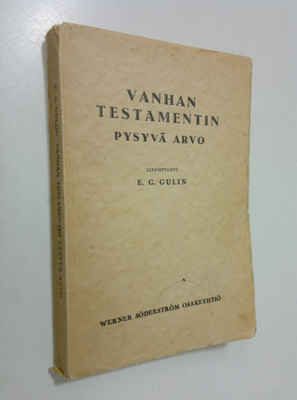 Eelis Gideon Gulin : Vanhan testamentin pysyvä arvo