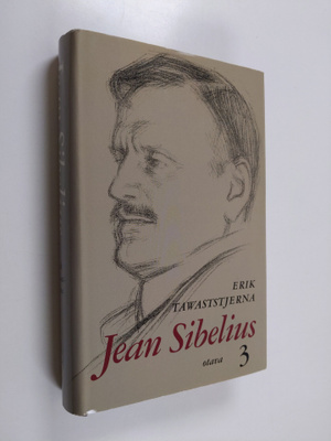 Erik Tawaststjerna : Jean Sibelius 3
