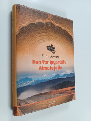 Satu Rommi : Moottoripyörällä Himalajalle