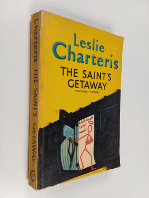 Leslie Charteris : The Saint's getaway