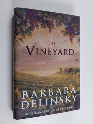 Barbara Delinsky : The Vineyard - A Novel