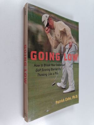 Patrick J. Cohn ym. : Going Low - How to Break Your Indiv...