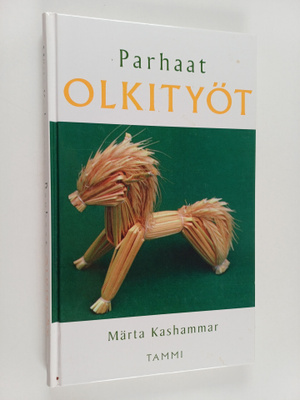 Märta Kashammar : Parhaat olkityöt