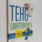Varpu Tavi : Teholaihtuminen : hyppynarukuuri ja 100 muut... - pikkukuva 1
