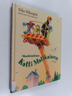 Silja Sillanpää : Monitoimikissa Katti Matikainen