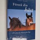 Henry N. Blake : Förstå din häst : praktisk hästpsykologi - pikkukuva 1