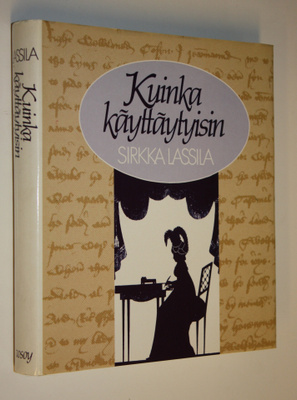 Sirkka Lassila : Kuinka käyttäytyisin