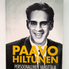 Hiltunen Petri: Paavo Hiltunen - persoonallinen vaikuttaja - pikkukuva 1