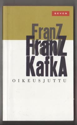 FRANZ KAFKA »OIKEUSJUTTU»
