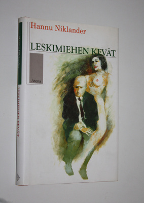 Hannu Niklander : Leskimiehen kevät