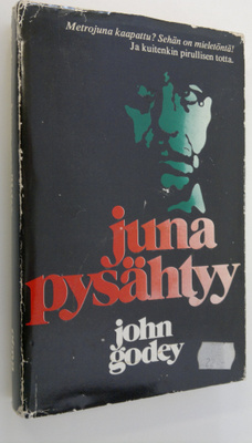 John Godey : Juna pysähtyy