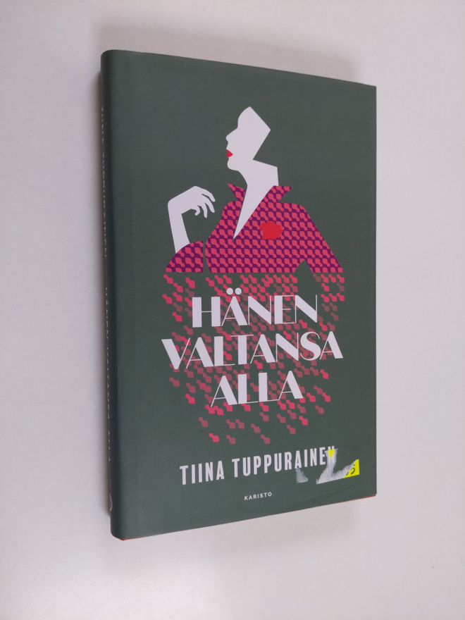 Tiina Tuppurainen : Hänen valtansa alla