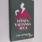 Tiina Tuppurainen : Hänen valtansa alla - pikkukuva 1