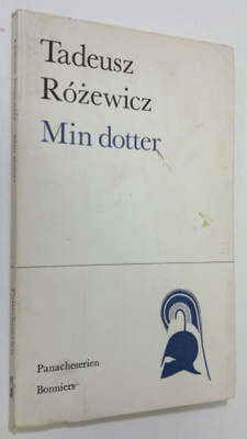 Tadeusz Rosewicz : Min dotter